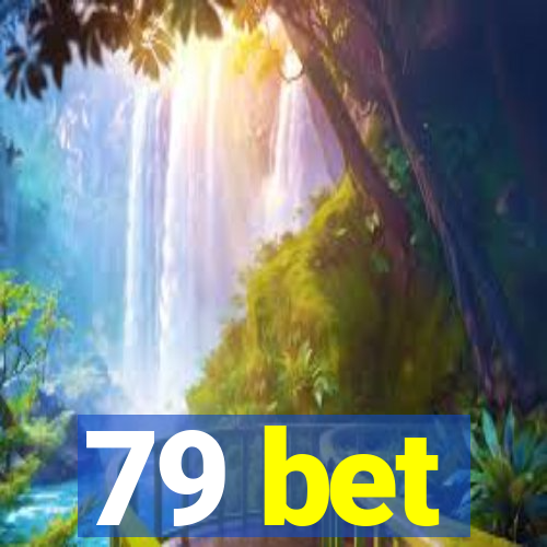 79 bet